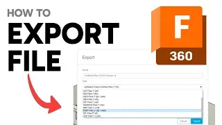 How to Export in Fusion 360 (Step by Step) 2025