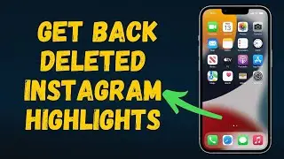 How can I get back my recently deleted highlights in Instagram in 2024