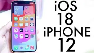 iOS 18 OFFICIAL On iPhone 12! (Review)