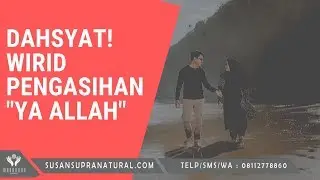 Seperti Ini Power Dahsyat Zikir Ya Allah untuk Pengasihan Jarak Jauh