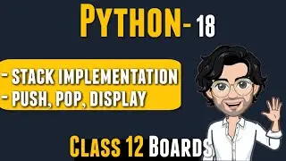 STACK IMPLEMENTATION | Push, Pop, Display | Class 12 Python | Computer Science for Board