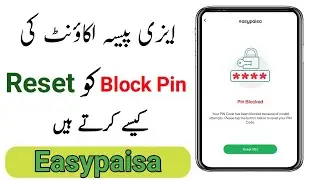 easypaisa pin blocked reset 2023 | asypaisa pin blocked verify problem | Easypaisa Pin blocked