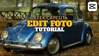 TUTORIAL EDIT FOTO DI CAPCUT KEREN