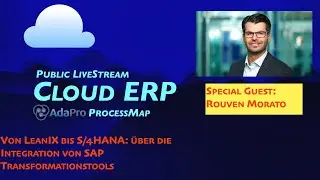 Special Guest Rouven Morato - From LeanIX to S/4HANA: The integration of SAP transformation tools