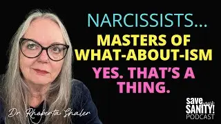 NARCISSISTS: Confusing masters of whataboutism
