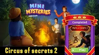 circus of secrets 2 mini Mysteries hidden escape mysteries by Vincell Studios