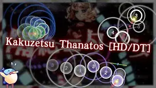 osu! Kakuzetsu Thanatos [HD/DT] | skin showcase