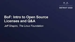 BoF: Intro to Open Source Licenses and Q&A - Jeff Shapiro, The Linux Foundation