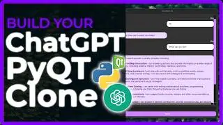 Build your own ChatGPT PyQT Clone