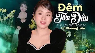 Đêm Tiền Đồn - HỒ PHƯƠNG LIÊN | Official Music Video ( ST: Lam Phương)