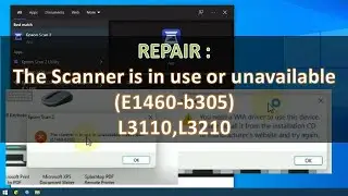 scanner unavailable e1460-b305