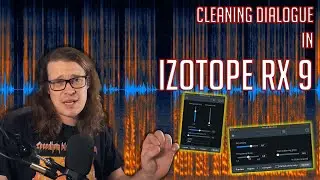 Cleaning Dialogue in iZotope RX 9