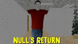 Null's Return - Baldi's Basics Mod