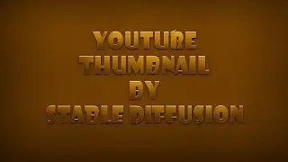 Create YouTube Thumbnails using #stablediffusion