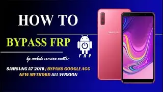 SAMSUNG A7 (2018) Bypass FRP/Google Account WIth Unlock Tool 2023 | Test Mode 1Click