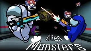 Among Us Alien Monsters EP 5 - 6 [ Among us Animation ]