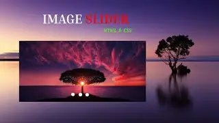 Creating Sleek Image Slider: HTML, CSS