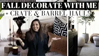 DECORATE WITH ME for FALL! + CRATE  AND BARREL FALL HAUL!