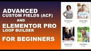 Elementor LOOP Tutorial: How to use Advanced Custom Fields - Beginners Guide | Team Members Listing