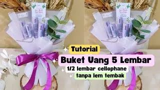 TUTORIAL BUKET UANG WRAPPING HEMAT KERTAS CELLOPHANE