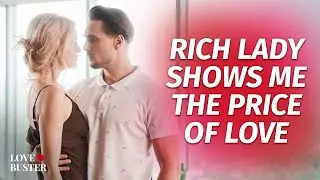 Rich Lady Shows Me The Price Of Love | 