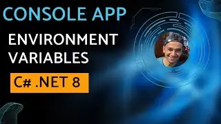 C# .NET 8 Console Application - Environment Variables Configuration.