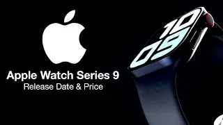 Apple Watch 9 Release Date and Price - FLAT DESIGN FINALLY COMING!