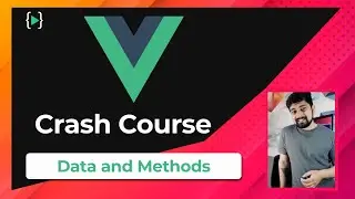 Adding data and methods | Vue crash Course