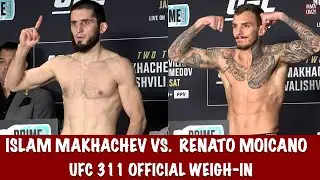 NEW FIGHT! UFC 311 Official Weigh Ins: Islam Makhachev & Renato Moicano