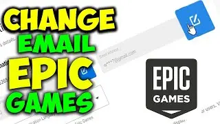 How to Change Email Address on Epic Games Store Full Guide