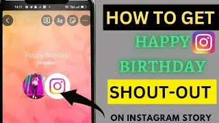 How to Get Shout-out Happy birthday Story on Instagram || latest update 2023