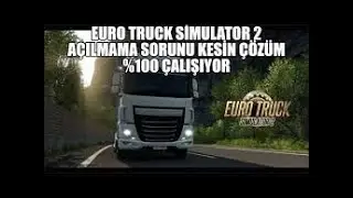 ETS 2 Açılmama Sorunu Kesin Çözüm