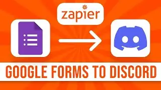 How to Connect Google Forms to Discord (Zapier Integration)
