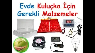 Evde Kuluçka Yapımı İçin Gerekli Malzemeler