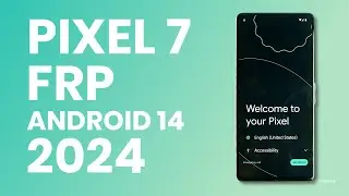 Google Pixel 7/7 Pro FRP Bypass Android 14 Without Computer [ 100% WORK 2024 ]