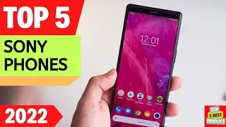 ✅ Top 5 BEST Sony Phones 2022 [ Buyer's Guide ]