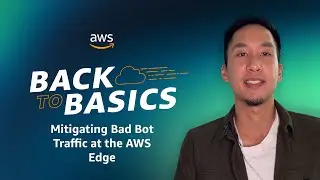 Back to Basics: Mitigating Bad Bot Traffic at the AWS Edge