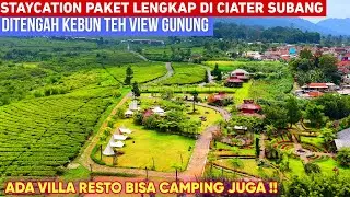 BUKIT RINDU CIATER SUBANG‼️ STAYCATION PAKET LENGKAP DI TENGAH PERKEBUNAN TEH DENGAN VIEW GUNUNG‼️