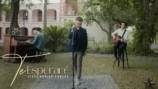 Jesús Adrián Romero - Te Esperaré (Video Oficial)