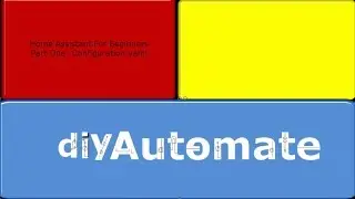 Home Assistant For Beginners Part One: Configuration.yaml