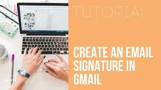 Create an email signature in Gmail