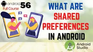 Shared Preferences in Android Studio | Saving data using shared preferences  in Android App