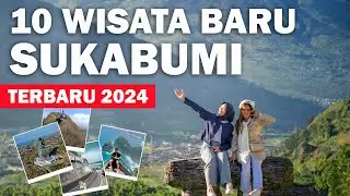 10 WISATA SUKABUMI TERBARU 2024, SELALU ADA WISATA BARU DI SUKABUMI