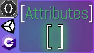 Common Script Attributes [Unity Tutorial]