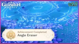 Angle Eraser | Hidden Achievement | v4.0 Guide | Genshin Impact