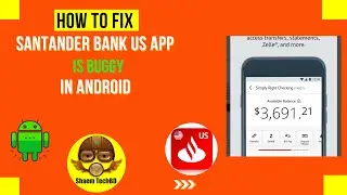 How to Fix Santander Bank Us App is Buggy in Android After New Updates