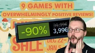 Steam Winter Sale 2021 - 9 Games with Overwhelmingly Positive Reviews!