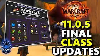 11.0.5 Finalized Class Buffs & Nerfs Rankings, Anniversary Currency Review & MORE WoW NEWS