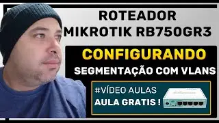 ROTEADOR MIKROTIK RB750GR3 - SEGMENTAÇÃO COM VLAN PARA CONECTAR PONTOS DE ACESSO UNIFI #VLAN #UNIFI