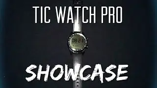 Tic Watch Pro: Showcase